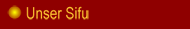 Unser Sifu